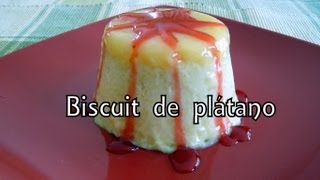 Cocina fácil - Biscuit de plátano