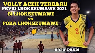 VOLLY ACEH TERBARU 2021 || TURNAMEN GOR SINGAPORE LHOKSEUMAWE - BANK BI vs PORA LSM