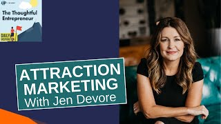 Attraction Marketing with Jen Devore