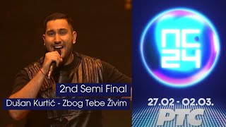 Dušan Kurtić - Zbog Tebe Živim | Pesma Za Evroviziju '24 - Polufinale 2