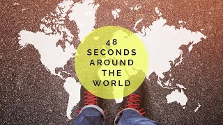 48  Seconds Around the World 2020