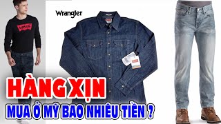 Quần jean levi's ,Ck và áo chính hãng nhập Mỹ giá gốc bao nhiêu tiền | địa điểm bán hàng hiệu uy tín