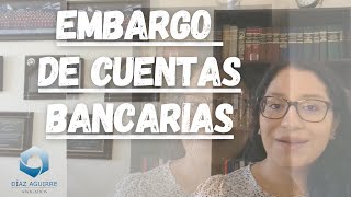 Embargo de cuentas bancarias | Diaz Aguirre Abogados Estado de México