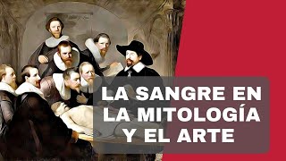 La sangre en la mitología y el arte