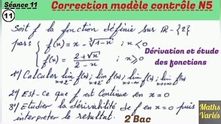 Dérivation et étude des fonctions. séance 11. 2Bac sciences. correction modèle contrôle N5