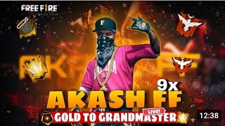 AKASH FF 9x IS LIVE 🔴 CS RANK PUSH 🔥 GOLD TO GRANDMASTER PUSH #freefire#freefirelivestream#live