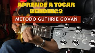 Domina la técnica de bending - Paso a paso estilo Guthrie Govan