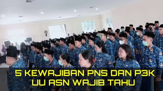 5 KEWAJIBAN PNS DAN P3K | UU ASN WAJIB TAHU