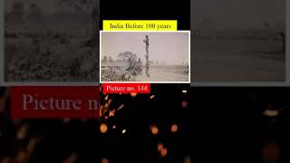 India before 100 years (1)