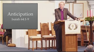 5 December 2021 - Sermon from GUC - Anticipation