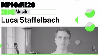 ZHdK-Diplomprojekt Musik: Luca Staffelbach