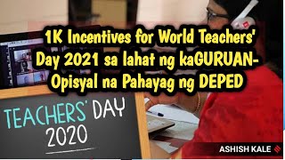 1K Incentives for World Teachers' Day 2021 sa lahat ng kaGURUAN- Opisyal na Pahayag ng DEPED