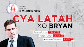 #Kohberger says Cya LATAH xo COV granted ☑️ Judge J DITCHES 👋🏻 Goncalves fam react poorly 🫠