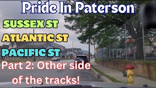 Paterson NJ- Sussex St. Atlantic St. Pacific St!  Part 2! #paterson #patersonnj #newjersey