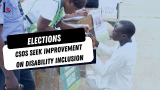 ELECTIONS: CSOs Seek Improvement On Disability Inclusion