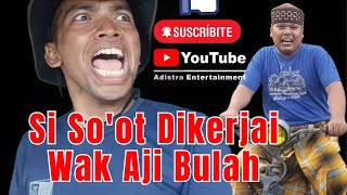 Film Komedi Pendek || Si So'ot Dikerjai Wak Aji Bulah || 2P