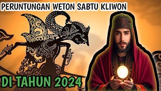 PERUNTUNGAN WETON SABTU KLIWON DI TAHUN 2024