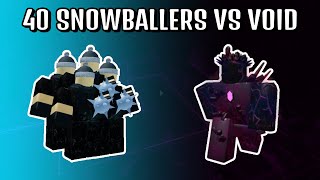 40 Snowballers VS Void | Roblox Tower Battles