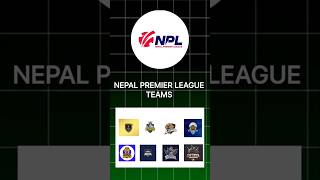 NPL Teams list 😱 | Nepal Premiere League 🇳🇵🏆 #can #cricket #nepalpremierleague #nepalcricket