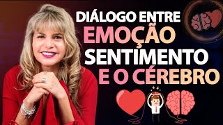 DIÁLOGO entre a EMOCAO, SENTIMENTOS  e o CÉREBRO - PSICANALISE e as NEUROCIÊNCIAS