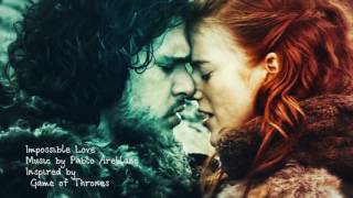 Music  Inspired by Game of Thrones - Impossible Love - Jon snow - Ygried