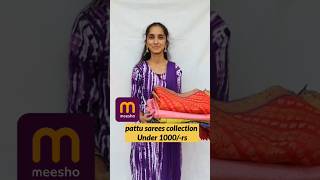 Meesho pattu sarees under1000/-rs #meeshosaree #meeshosareehaul #youtubeshorts #shortsfeed #shorts