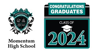 Momentum High School Graduation 2024