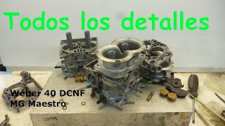 Todos los detalles necesarios para armar el mejor sistema Weber 40 DCNF para MG Maestro