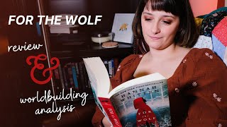 Worldbuilding Analysis of The Wilderwood || For the Wolf by Hannah Whitten