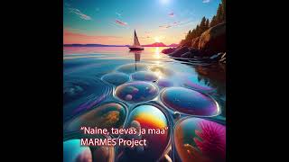 MARMES Project - Naine, taevas ja maa