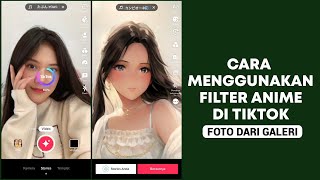 Filter Anime Tiktok Menggunakan Foto dari Galeri | Filter AI Manga Tiktok Viral