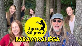 TYROS SATYROS – Baravykai jėga