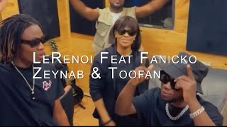 Nouvelle collaboration : LeRenoi Feat Fanicko - Zeynab & Toofan | Pour Bientôt