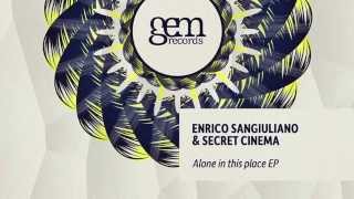 Enrico Sangiuliano & Secret Cinema - Alone With The Bitch [Gem]