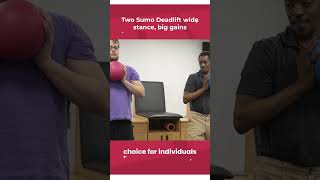 Two Sumo Deadlift Wide Stance, Big Gains