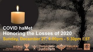 COVID haMet - Honoring the Losses of 2020 in Secular Humanistic Judaism