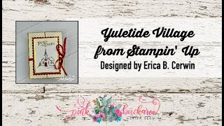 Yuletide Village from Stampin' Up!