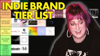 INDIE BRAND TIER LIST