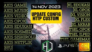 UPDATE || CONFIG HC || ALL AXIS || ALL TSEL || ALL INDOSAT || ALL XL || BYU [ 14 NOV ]