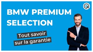 Garantie BMW Premium Selection : tout savoir !