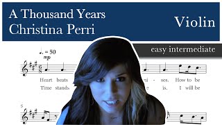 A Thousand Years – Christina Perri – Violin - Sheet Music (Easy Intermediate)