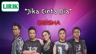 Geisha - Jika Cinta Dia || Lirik