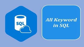 SQL Interview Question and Answers | ALL Keyword in SQL