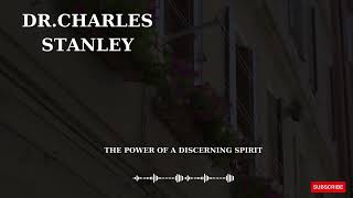 The Power Of A Discerning Spirit | Dr.Charles Stanley 2024