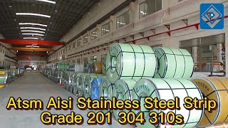 Atsm Aisi Stainless Steel Strip Grade 201 304 310s