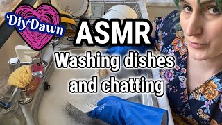 ASMR Washing Dishes and Chatting | ASMR Thursdays | DiyDawn