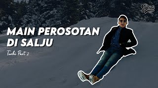 Beneran ? BUKA BAJU DITENGAH SALJU?! ll Dvlog Part 2