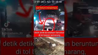 kecelakaan tol bawen semarang, gak nyangka ada yang selamat bangun dari bawah truck