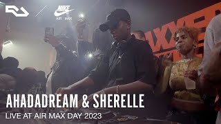 RA Live: Ahadadream & SHERELLE at Nike Air Max Day 2023