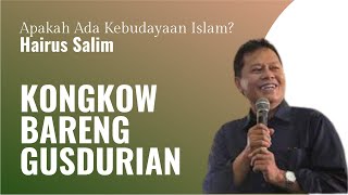 Kongkow Bareng Gusdurian: Apakah Ada Kebudayaan Islam? (Part 2)